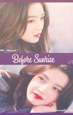 [JOYRENE] Before Sunrise