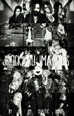 Jrock AU Imagines