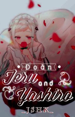 JSHK || Teru x Yashiro || Hôm nay tôi buồn