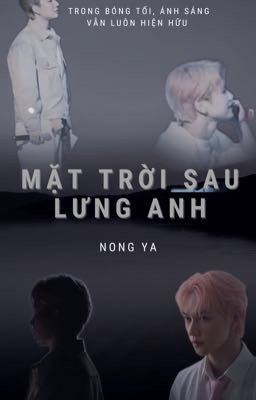 [ JsolNicky ] Mặt Trời Sau Lưng Anh