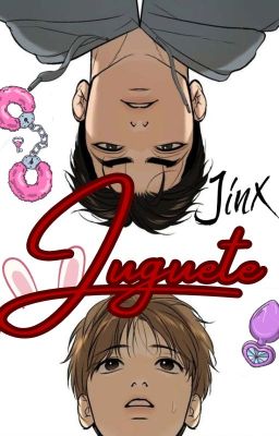 Juguete - Jinx (Dan x Jaekyung) Yaoi