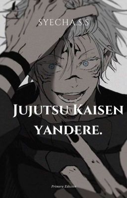 Jujutsu Kaise yandere.