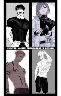 Jujutsu kaisen characters x reader 