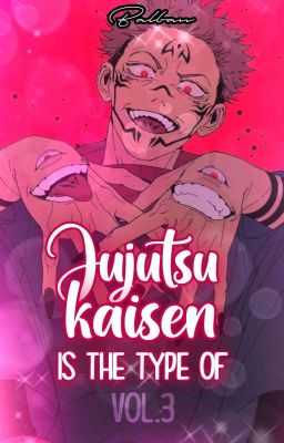 Jujutsu Kaisen is the type of Vol. 3