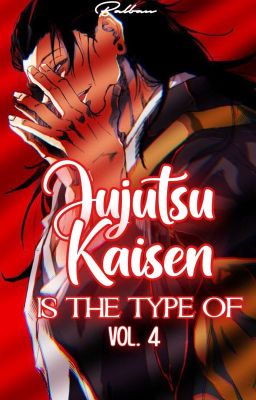 Jujutsu Kaisen is the type of Vol. 4