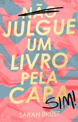 Julgue um livro pela capa sim!