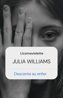 Julia Williams : Descente au enfer [Terminé]