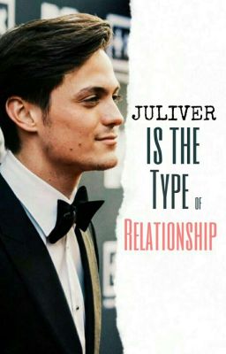 Juliver Is The Type Of Relationship