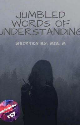 Jumbled Words of Understanding (Poetry) #WATTYS2019