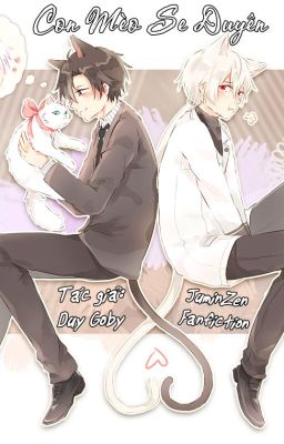 [Jumin x Zen] Con Mèo Se Duyên (Đam Mỹ Cổ Trang)