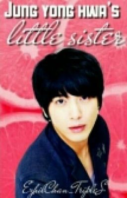 Jung Yong Hwa's little sister[Completed]