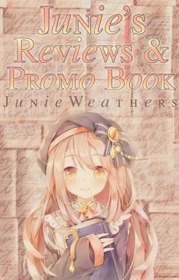 Junie's Reviews and Promo Book (Closed)