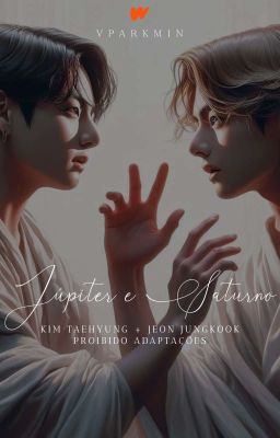 Júpiter e Saturno - Taekook [Capítulo Único]