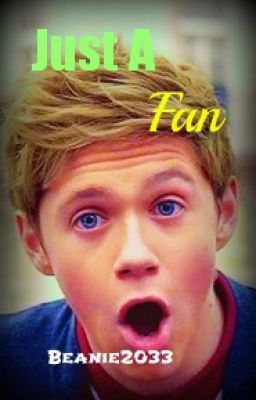 Just A Fan (Niall Horan FF)