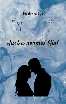 Just a normal Girl | ✓