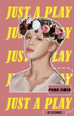 Just A Play [Jimin X Reader]