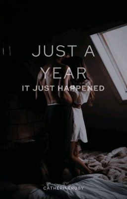 JUST A YEAR