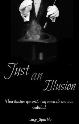 Just an Illusion [PRÓXIMAMENTE]