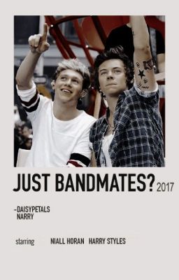 JUST BANDMATES? ━ NARRY