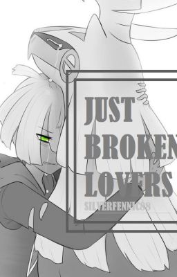 Just Broken Lovers