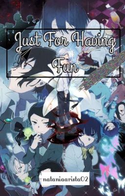 Just For Having Fun (Bungou Stray Dogs)