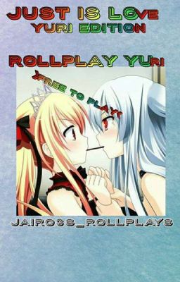 Just Is Love //Rollplay Yuri// Free To Play