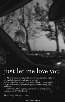 Just let me love you ⚛ j.jk+p.jm