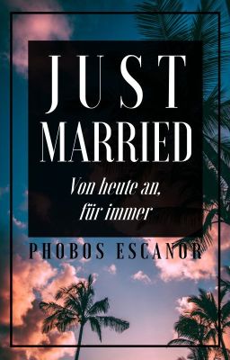 Just Married - Von heute an, für immer