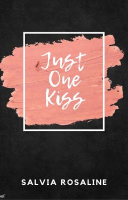 Just One Kiss