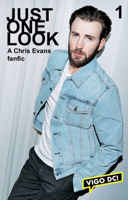 Just one look ~ a Chris Evans fanfiction