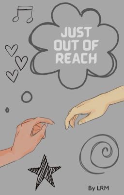 Just Out of Reach