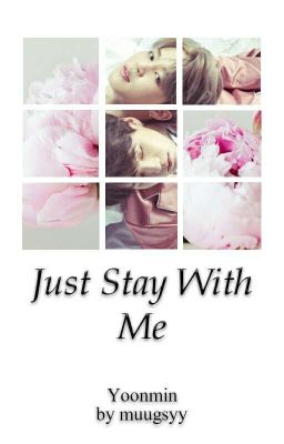 Just Stay With Me | YoonMin