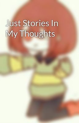 Just Stories In My Thoughts