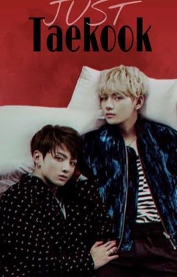 Just Taekook🐯🐰