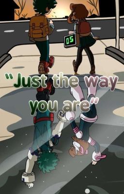 Just The Way You Are. (An Izuocha Story)