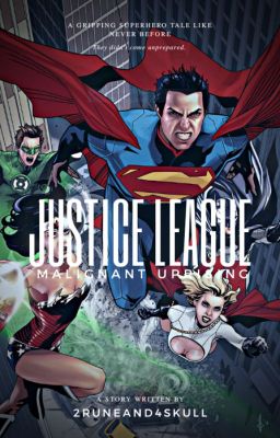 JustIce League: The Malignant Uprising