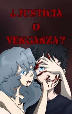 ¿Justicia O Venganza? - (AU Tokyo Revengers)