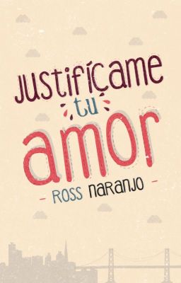 Justifícame tu amor