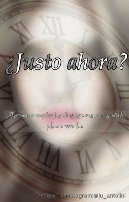 ¿Justo Ahora? 