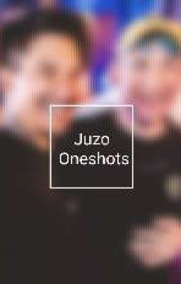 Juzo Oneshots