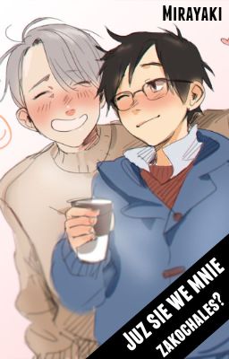 Już się we mnie zakochałeś? || short story || yuri on ice