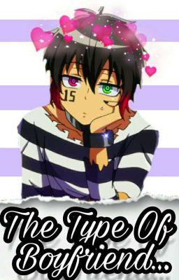 Jyugo The Type Of Boyfriend... 》Nanbaka《