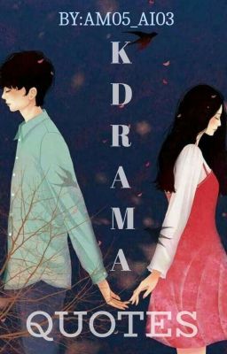 K-Drama Quotes🎬[COMPLETED]