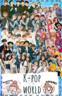  K-Pop world 