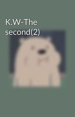 K.W-The second(2)