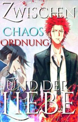 ☑[K] Zwischen Chaos, Ordnung & der Liebe✅