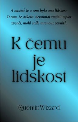 K čemu je lidskost