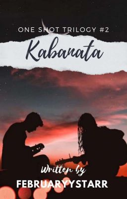 Kabanata [ONE SHOT TRILOGY #2]