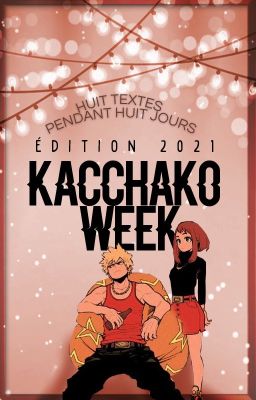 KACCHAKO WEEK 2021