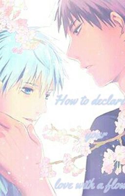 Kagakuro~How to declare your love with a flower 